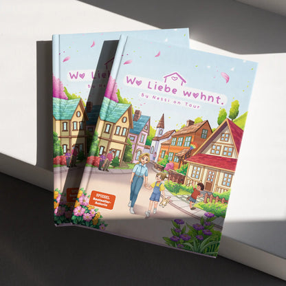 Wo Liebe wohnt - Kinderbuch